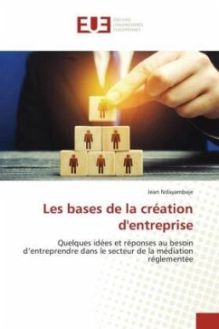 Les bases de la création d'entreprise - Ndayambaje, Jean