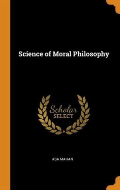 Science of Moral Philosophy - Mahan, Asa