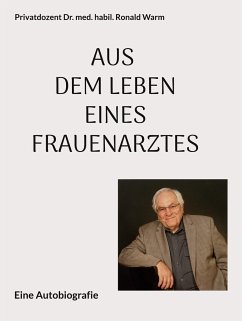 Aus dem Leben eines Frauenarztes - Dr. Warm, Ronald