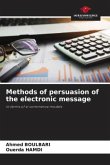 Methods of persuasion of the electronic message