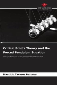 Critical Points Theory and the Forced Pendulum Equation - Tavares Barbosa, Maurício