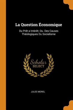 La Question Économique - Morel, Jules