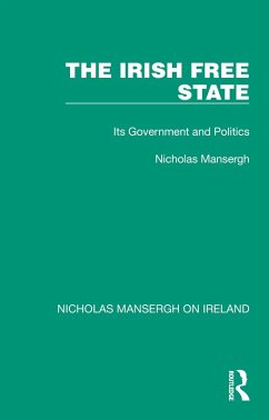 The Irish Free State (eBook, PDF) - Mansergh, Nicholas