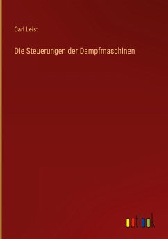 Die Steuerungen der Dampfmaschinen