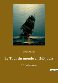 Le Tour du monde en 240 jours - Michel, Ernest