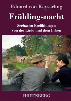 Frühlingsnacht - Keyserling, Eduard von