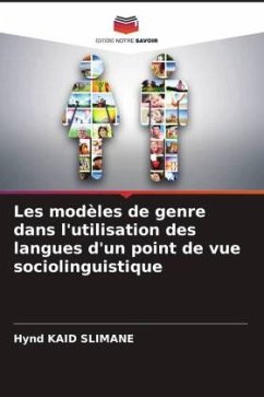 Les modèles de genre dans l'utilisation des langues d'un point de vue sociolinguistique - KAID SLIMANE, Hynd