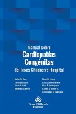 Manual sobre Cardiopatías Congénitas del Texas Children's Hospital