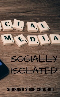 SOCIALLY ISOLATED - Singh, Saurabh