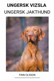 Ungersk Vizsla (Ungersk Jakthund) Ungersk Vizsla (Ungersk Jakthund)