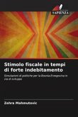 Stimolo fiscale in tempi di forte indebitamento