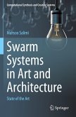 Swarm Systems in Art and Architecture