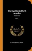 The Rambler in North America: 1832-1833; Volume 2