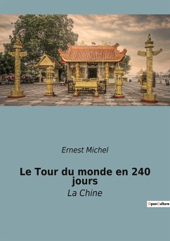 Le Tour du monde en 240 jours - Michel, Ernest