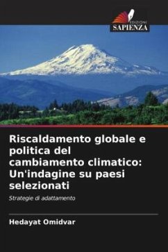 Riscaldamento globale e politica del cambiamento climatico: Un'indagine su paesi selezionati - Omidvar, Hedayat