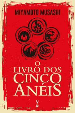 O Livro dos Cinco Anéis - Musashi, Miyamoto