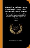 A Historical and Descriptive Narrative of Twenty Years' Residence in South America