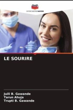 LE SOURIRE - Gawande, Juili B.;Ahuja, Tarun;Gawande, Trupti B.