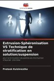 Extrusion-Sphéronisation VS Technique de stratification en solution/suspension