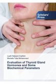 Evaluation of Thyroid Gland Hormones and Some Biochemical Parameters
