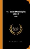 The Book of the Prophet Ezekiel; Volume 17