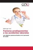 Factores predisponentes a los accidentes laborales