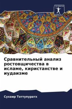 Srawnitel'nyj analiz rostowschichestwa w islame, kiristanstwe i iudaizme - Tottupurath, Suhair