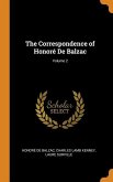 The Correspondence of Honoré De Balzac; Volume 2