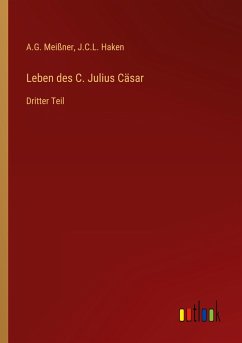 Leben des C. Julius Cäsar - Meißner, A. G.