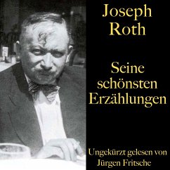 Joseph Roth: Seine schönsten Erzählungen (MP3-Download) - Roth, Joseph