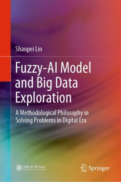 Fuzzy-AI Model and Big Data Exploration (eBook, PDF) - Lin, Shaopei