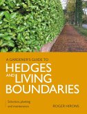 Gardener's Guide to Hedges and Living Boundaries (eBook, ePUB)