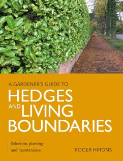 Gardener's Guide to Hedges and Living Boundaries (eBook, ePUB) - Hirons, Roger