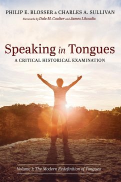Speaking in Tongues: A Critical Historical Examination (eBook, ePUB)
