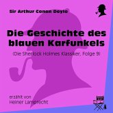 Die Geschichte des blauen Karfunkels (Die Sherlock Holmes Klassiker, Folge 9) (MP3-Download)