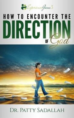 Encountering the DIRECTION of God (eBook, ePUB) - Sadallah, Patty
