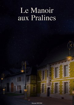 Le Manoir aux Pralines (eBook, ePUB)