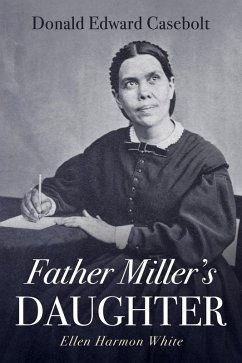 Father Miller's Daughter (eBook, ePUB) - Casebolt, Donald Edward