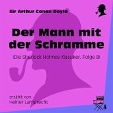 Der Mann mit der Schramme (Die Sherlock Holmes Klassiker, Folge 8) (MP3-Download)