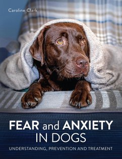 Fear and Anxiety in Dogs (eBook, ePUB) - Clark, Caroline