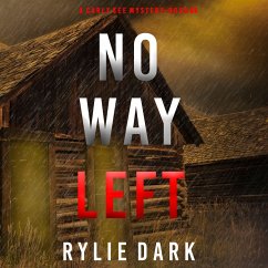 No Way Left (A Carly See FBI Suspense Thriller—Book 4) (MP3-Download) - Dark, Rylie