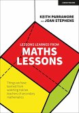Lessons learned from maths lessons: Things we have learned from watching trainee teachers of secondary mathematics (eBook, ePUB) Lessons learned from maths lessons: Things we have learned from watching trainee teachers of secondary mathematics (eBook, ePUB)
