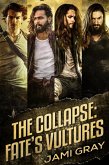 The Collapse: Fate's Vultures Box Set (eBook, ePUB)