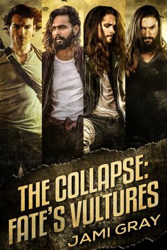 The Collapse: Fate's Vultures Box Set (eBook, ePUB) - Gray, Jami