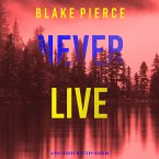 Never Live (A May Moore Suspense Thriller—Book 3) (MP3-Download)