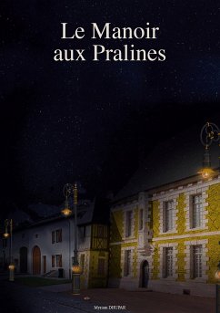 Le Manoir aux Pralines - Dhupar, Myriam