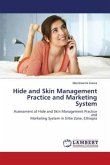 Hide and Skin Management Practice and Marketing System