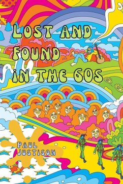 Lost and Found in the 60s (eBook, ePUB) - Justison, Paul