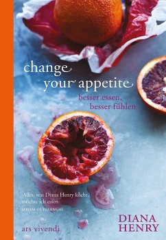 Change your appetite (eBook) (eBook, ePUB) - Henry, Diana