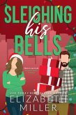 Sleighing His Bells (Kavanagh Family Romance, #3) (eBook, ePUB)